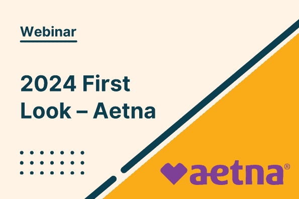 2024 First Look – Aetna