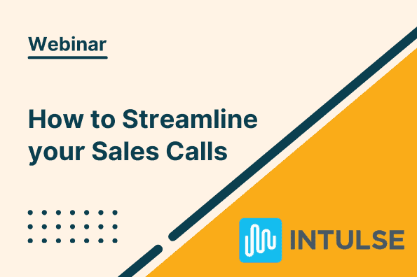 How To Streamline Your Sales Calls
