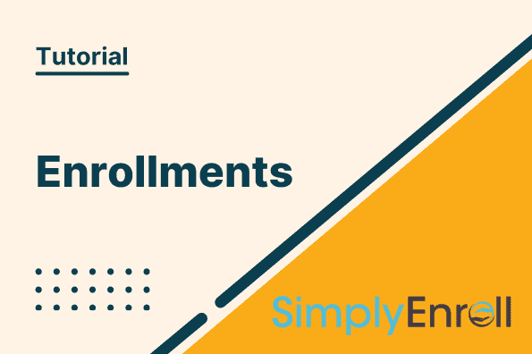 Simply Enroll Lab Session – Enrollments