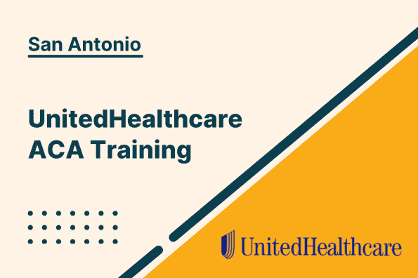 UnitedHealthcare ACA Training (San Antonio) – The Brokerage Inc.