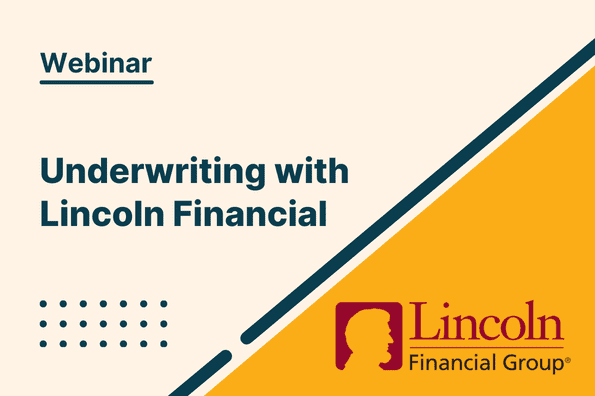 Underwriting With Lincoln Financial