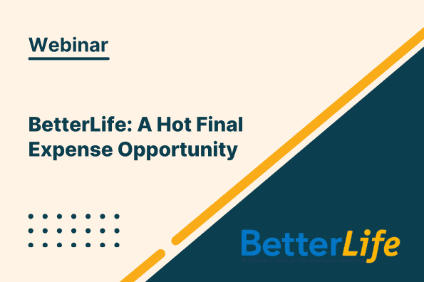 Betterlife A Hot Final Expense Opportunity