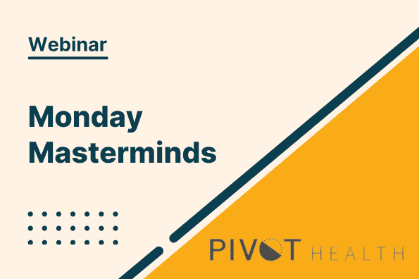 Monday Masterminds Pivot