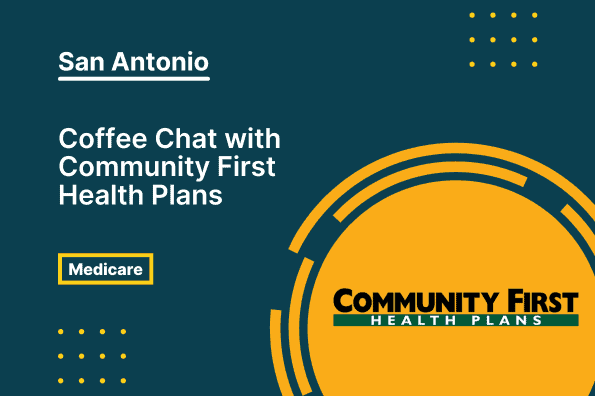 Coffee Chat With Community First Health Plans (sa)