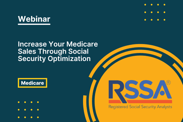 Increase Your Medicare Sales Through Social Security Optimization 1