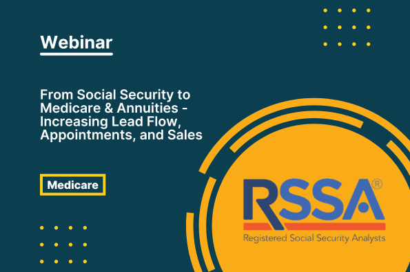 From social security to medicare & annuities increasing lead flow, appointments, and sales