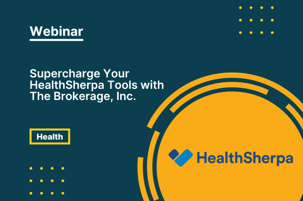 Supercharge your healthsherpa tools with the brokerage, inc.