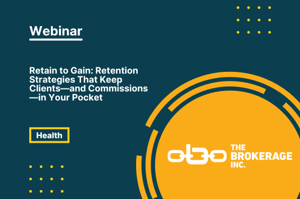 Retain to gain retention strategies that keep clients—and commissions—in your pocket